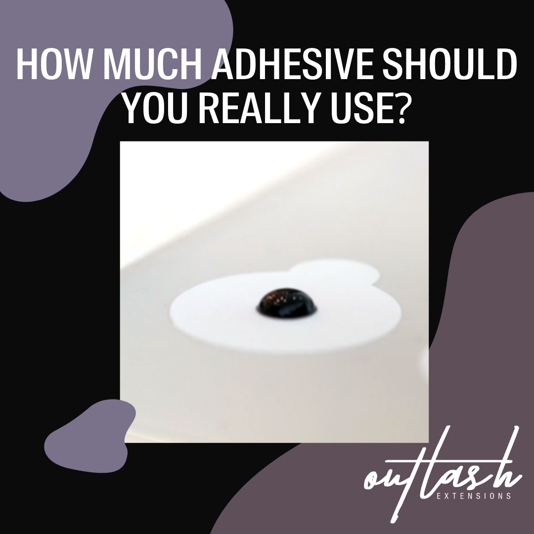 Part Four: How Much Adhesive Should You Really Use? - Outlash Extensions Pro US
