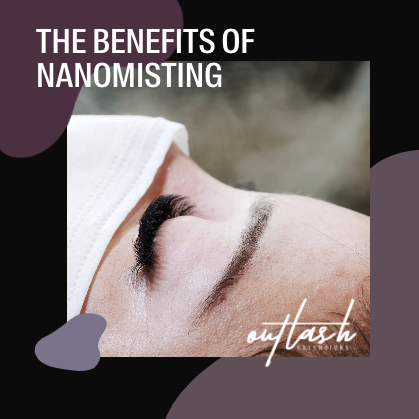 The Benefits of Nanomisting - Outlash Extensions Pro US